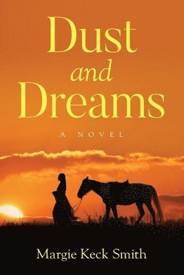 bokomslag Dust and Dreams
