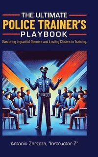 bokomslag The Ultimate Police Trainer's Playbook