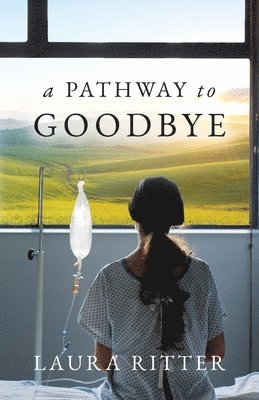 A Pathway to Goodbye 1