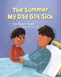 bokomslag Summer My Dad Got Sick