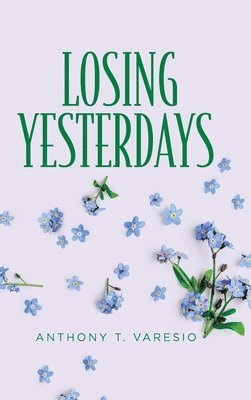 bokomslag Losing Yesterdays