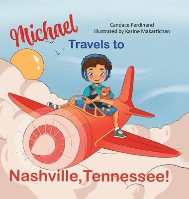 bokomslag Michael Travels to Nashville, Tennessee!