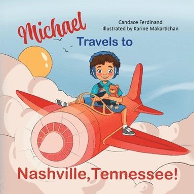 Candace Ferdinand - Michael Travels to Nashville, Tennessee!, Häftad
