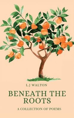 Beneath the Roots 1