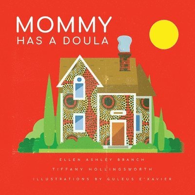 Mommy Has A Doula 1