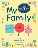 Lisa W Weckbacher - My (2D Shape) Family, Häftad