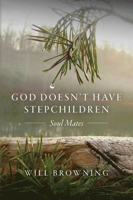 bokomslag GOD Doesn't Have Stepchildren