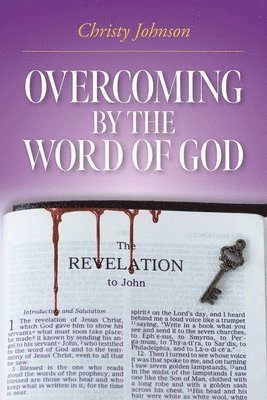Overcoming by the Word of God 1