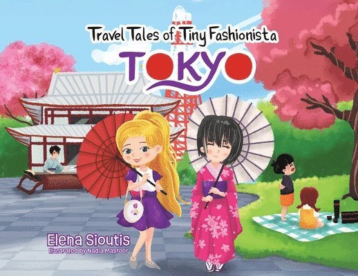 Elena Sioutis - Travel Tales of Tiny Fashionista - Tokyo, Häftad. Tillgänglighet: Lägg i varukorg