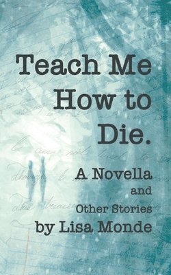Teach Me How to Die