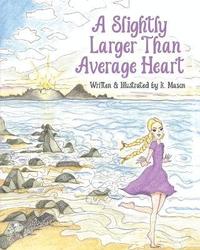 bokomslag Slightly Larger Than Average Heart