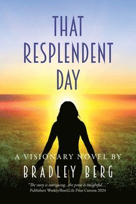 Bradley Berg - That Resplendent Day, Häftad