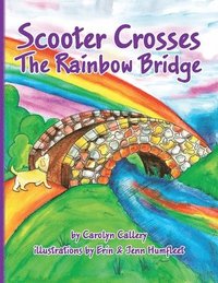 bokomslag Scooter Crosses the Rainbow Bridge