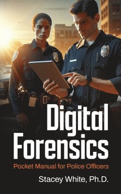 bokomslag Digital Forensics Pocket Manual for Police Officers