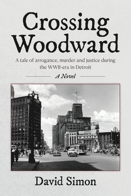 bokomslag Crossing Woodward
