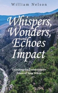 bokomslag Whispers, Wonders, and Echoes of Impact