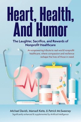 bokomslag Heart, Health, and Humor