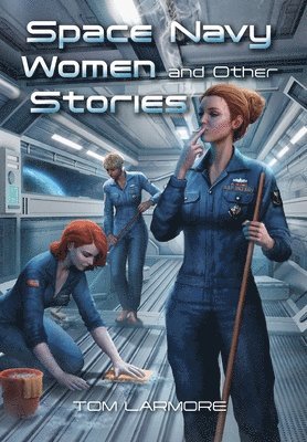 Space Navy Women and Other Stories