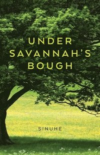 bokomslag Under Savannah's Bough