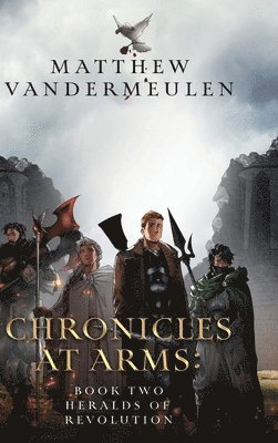 bokomslag Chronicles at Arms