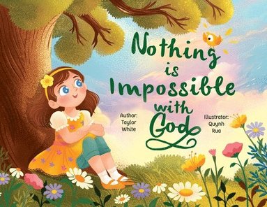 bokomslag Nothing is Impossible With God