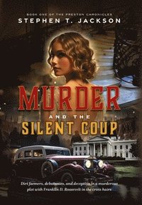 bokomslag Murder and the Silent Coup