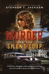 bokomslag Murder and the Silent Coup