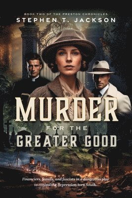 Stephen T Jackson, Stephen T. Jackson - Murder for the Greater Good, Häftad