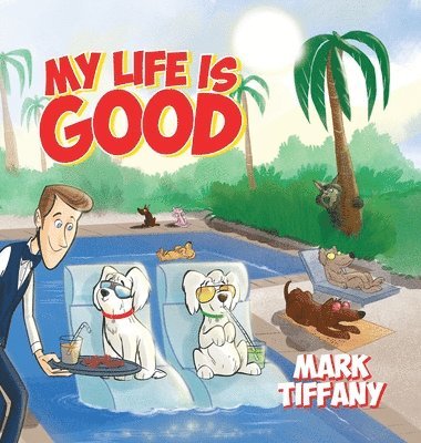 bokomslag My Life is Good