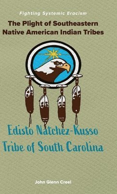 bokomslag Plight of Southeastern Native American Indian Tribes