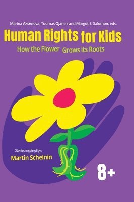 Various, Marina Aksenova, Tuomas Ojanen, Eds Margot E Salomon - Human Rights for Kids, Inbunden