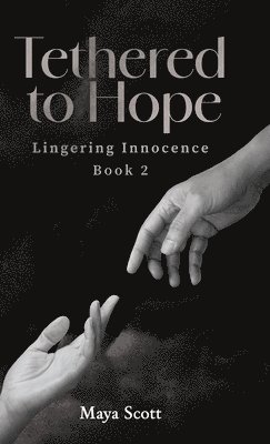 bokomslag Tethered to Hope
