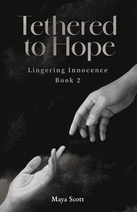 bokomslag Tethered to Hope