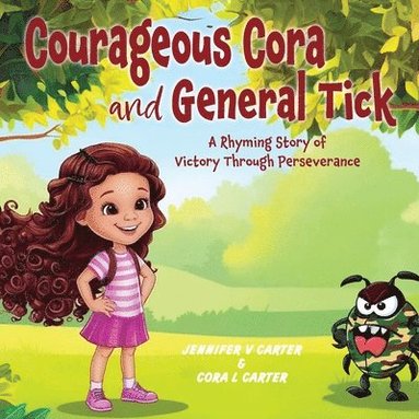 bokomslag Courageous Cora and General Tick