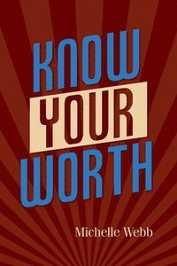 bokomslag Know Your Worth