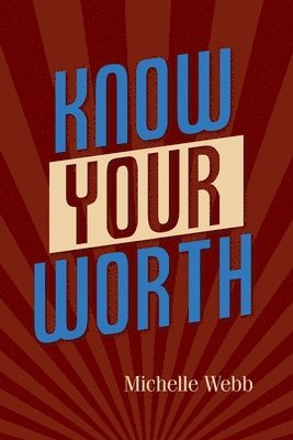 bokomslag Know Your Worth