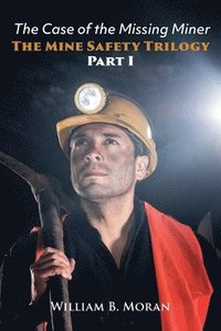 bokomslag Mine Safety Trilogy Part I