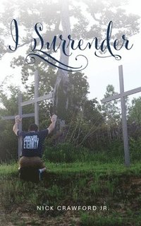 bokomslag I Surrender