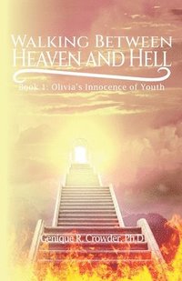 bokomslag Walking Between Heaven and Hell