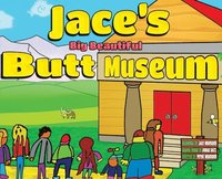 bokomslag Jace's Big Beautiful Butt Museum