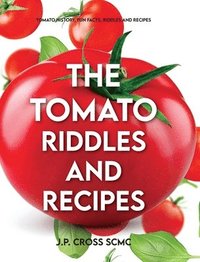 bokomslag Tomato - Riddles and Recipes