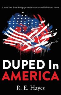 bokomslag DUPED In AMERICA