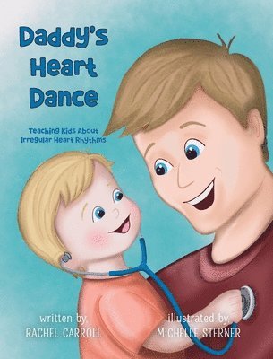 Rachel Carroll - Daddy's Heart Dance, Inbunden