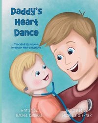 bokomslag Daddy's Heart Dance: Teaching Kids About Irregular Heart Rhythms