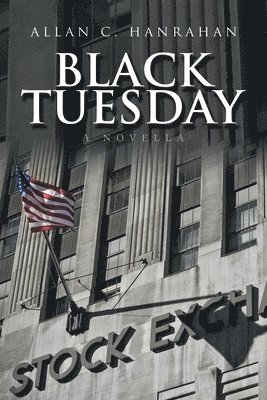 Allan C Hanrahan - Black Tuesday, Häftad