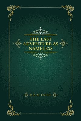 bokomslag The Last Adventure as Nameless