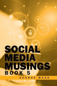 bokomslag Social Media Musings