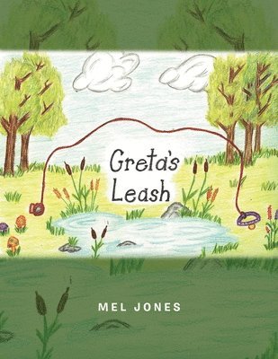 Mel Jones - Greta's Leash, Häftad