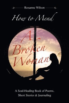 How to Mend a Broken Woman 1