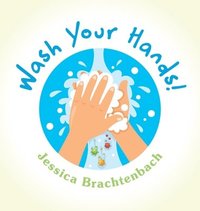 bokomslag Wash Your Hands!